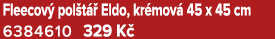 Fleecov pol t   Eldo, kr mov  45 x 45 cm 6384610 329 K 