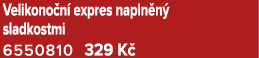 Velikono n expres napln n  sladkostmi 6550810 329 K 