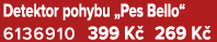 Detektor pohybu „Pes Bello“ 6136910 399 K 269 K 