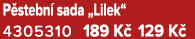 P stebn sada „Lilek“ 4305310 189 K  129 K 