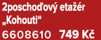 2poscho ov eta  r „Kohouti“ 6608610 749 K 