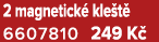 2 magnetick kle t  6607810 249 K 