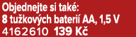 Objednejte si tak : 8 tu kov ch bateri AA, 1,5 V 4162610 139 K 