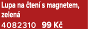 Lupa na ten  s magnetem, zelen  4082310 99 K 