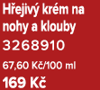 H ejiv kr m na nohy a klouby 3268910 67,60 K /100 ml 169 K 