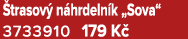  trasov n hrdeln k „Sova“ 3733910 179 K 