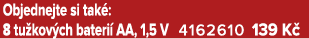 Objednejte si tak : 8 tu kov ch bateri AA, 1,5 V 4162610 139 K 