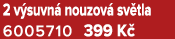 2 v suvn nouzov  sv tla 6005710 399 K 