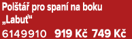 Pol t  pro span  na boku „Labu “ 6149910 919 K  749 K 