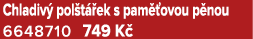 Chladiv pol t  ek s pam  ovou p nou 6648710 749 K 