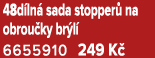 48d ln sada stopper  na obrou ky br l  6655910 249 K 