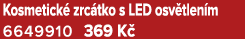 Kosmetick zrc tko s LED osv tlen m 6649910 369 K 