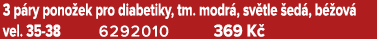 3 p ry pono ek pro diabetiky, tm. modr , sv tle ed , b  ov  vel. 35 38 6292010 369 K 