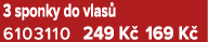 3 sponky do vlas 6103110 249 K  169 K 