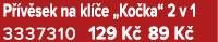 P v sek na kl  e „Ko ka“ 2 v 1 3337310 129 K  89 K 