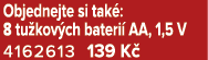 Objednejte si tak : 8 tu kov ch bateri AA, 1,5 V 4162613 139 K 
