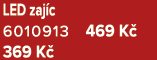 LED zaj c 6010913 469 K 369 K 