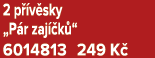 2 p v sky „P r zaj  k “ 6014813 249 K 