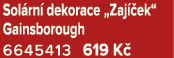 Sol rn dekorace „Zaj  ek“ Gainsborough 6645413 619 K 