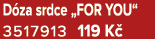 D za srdce „FOR YOU“ 3517913 119 K 