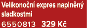Velikono n expres napln n  sladkostmi 6550813 329 K 