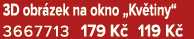 3D obr zek na okno „Kv tiny“ 3667713 179 K 119 K 