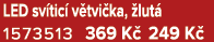 LED sv tic v tvi ka,  lut  1573513 369 K  249 K 