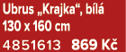 Ubrus „Krajka“, b l 130 x 160 cm 4851613 869 K 