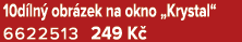 10d ln obr zek na okno „Krystal“ 6622513 249 K 