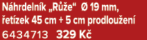 N hrdeln k „R e“   19 mm,  et zek 45 cm + 5 cm prodlou en  6434713 329 K 