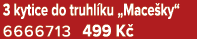3 kytice do truhl ku „Mace ky“ 6666713 499 K 
