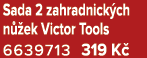 Sada 2 zahradnick ch n ek Victor Tools 6639713 319 K 