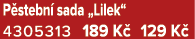 P stebn sada „Lilek“ 4305313 189 K  129 K 