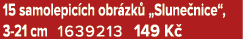15 samolepic ch obr zk „Slune nice“, 3 21 cm 1639213 149 K 
