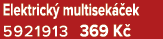 Elektrick multisek  ek 5921913 369 K 