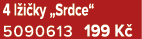 4 l i ky „Srdce“ 5090613 199 K 