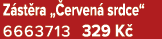 Z st ra „ erven srdce“ 6663713 329 K 