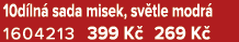 10d ln sada misek, sv tle modr  1604213 399 K  269 K 