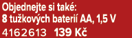 Objednejte si tak : 8 tu kov ch bateri AA, 1,5 V 4162613 139 K 