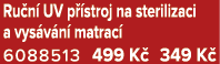 Ru n UV p  stroj na sterilizaci a vys v n  matrac  6088513 499 K  349 K 