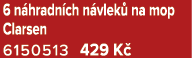 6 n hradn ch n vlek na mop Clarsen 6150513 429 K 