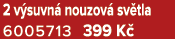 2 v suvn nouzov  sv tla 6005713 399 K 