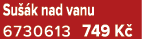 Su k nad vanu 6730613 749 K 