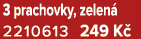 3 prachovky, zelen 2210613 249 K 