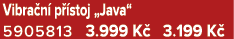 Vibra n p  stoj „Java“ 5905813 3.999 K  3.199 K 