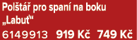 Pol t  pro span  na boku „Labu “ 6149913 919 K  749 K 