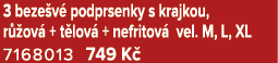 3 beze v podprsenky s krajkou, r  ov  + t lov  + nefritov  vel. M, L, XL 7168013 749 K 