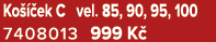 Ko  ek C vel. 85, 90, 95, 100 7408013 999 K 