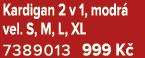 Kardigan 2 v 1, modr vel. S, M, L, XL 7389013 999 K 
