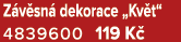 Z v sn dekorace „Kv t“ 4839600 119 K 